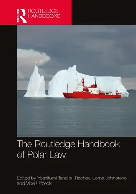 A sarki jog Routledge kézikönyve - The Routledge Handbook of Polar Law