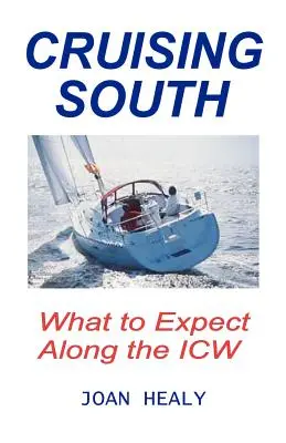 Cruising South -- What To Expect Along The ICW