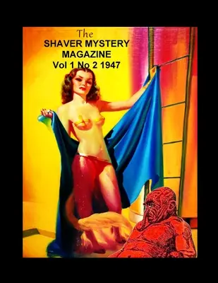 The Shaver Mystery Magazine 1. kötet 2. szám 1947 - The Shaver Mystery Magazine Vol 1 No 2 1947