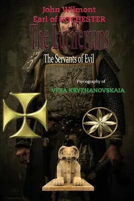 A luciferiánusok: A gonosz szolgái - The Luciferians: The Servants of Evil