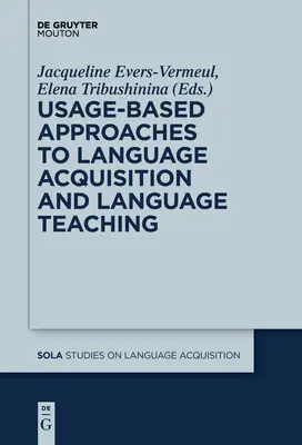 A nyelvtanulás és a nyelvtanítás használatalapú megközelítései - Usage-Based Approaches to Language Acquisition and Language Teaching