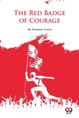 A bátorság vörös jelvénye - The Red Badge of Courage