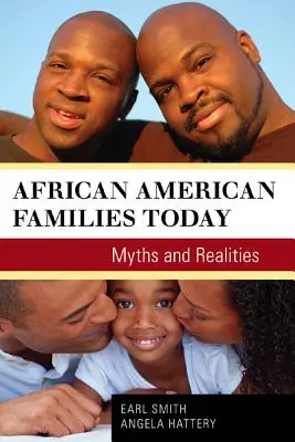 Afroamerické rodiny dnes: Mýty a realita - African American Families Today: Myths and Realities