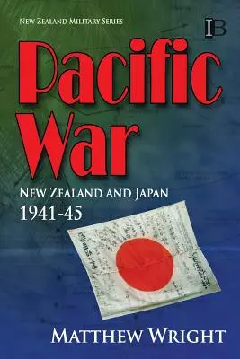 Csendes-óceáni háború: Új-Zéland és Japán 1941-45 - Pacific War: New Zealand and Japan 1941-45