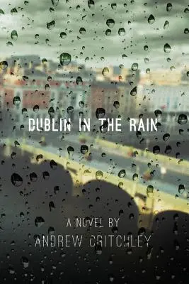 Dublin az esőben - Dublin in the Rain