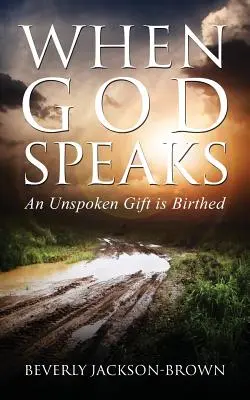 Amikor Isten beszél: Egy ki nem mondott ajándék születik - When God Speaks: An Unspoken Gift is Birthed