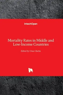 Halandósági ráták a közepes és alacsony jövedelmű országokban - Mortality Rates in Middle and Low-Income Countries