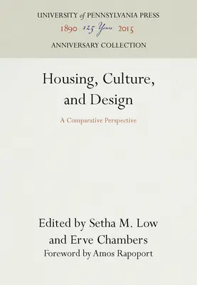 Lakhatás, kultúra és tervezés: Összehasonlító perspektíva - Housing, Culture, and Design: A Comparative Perspective