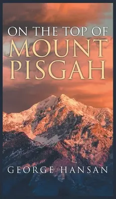 A Pisgah-hegy tetején - On the Top of Mount Pisgah