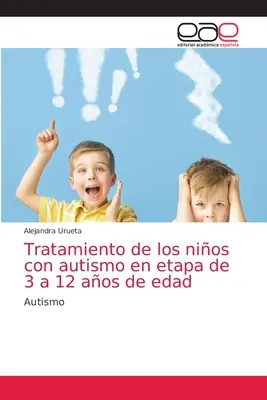 Tratamiento de los nios con autismo en etapa de 3 a 12 aos de edad