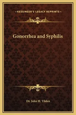 Gonorrhea és szifilisz - Gonorrhea and Syphilis