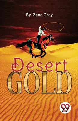 Sivatagi arany - Desert Gold