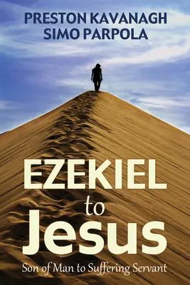 Ezékiel és Jézus között - Ezekiel to Jesus