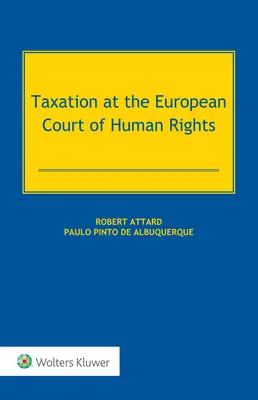 Adózás az Emberi Jogok Európai Bíróságán - Taxation at the European Court of Human Rights