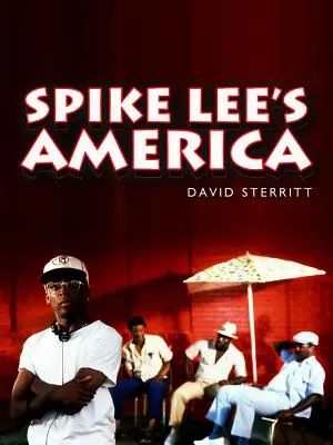 Spike Lee Amerikája - Spike Lee's America