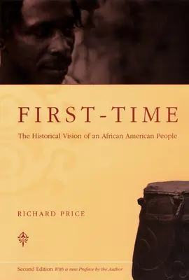 First-Time: Egy afroamerikai nép történelmi látomása - First-Time: The Historical Vision of an African American People