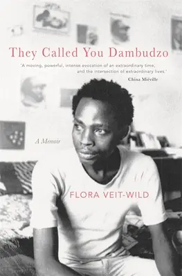 Dambudzónak hívtak: Egy memoár - They Called You Dambudzo: A Memoir