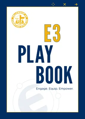 E3 Playbook: Engage. Equip. Empower.