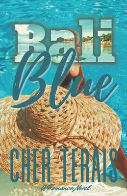 Bali Blue: A Romance Novel