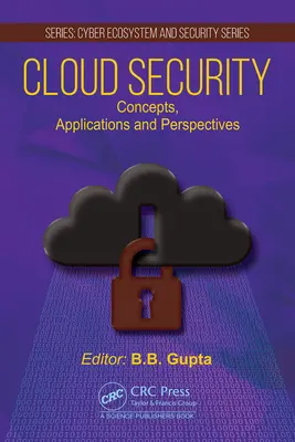 Felhőbiztonság: Fogalmak, alkalmazások és perspektívák - Cloud Security: Concepts, Applications and Perspectives