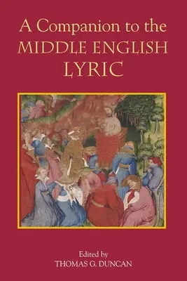 A Companion to the Middle English Lyric (A középangol líra kísérője) - A Companion to the Middle English Lyric