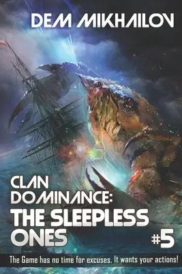 Clan Dominance: Az álmatlanok (5. könyv): LitRPG sorozat - Clan Dominance: The Sleepless Ones (Book #5): LitRPG Series