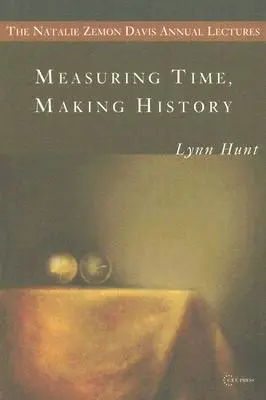 Az idő mérése, a történelem írása - Measuring Time, Making History