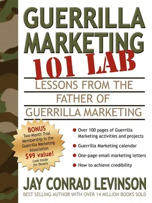 Guerilla Marketing 101 Lab: Tanulságok a gerillamarketing atyjától - Guerrilla Marketing 101 Lab: Lessons from the Father of Guerrilla Marketing