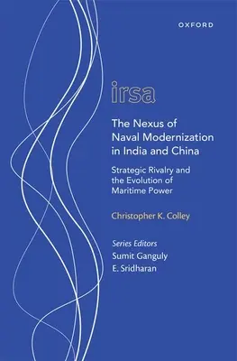 A haditengerészeti modernizáció összefüggései Indiában és Kínában: Stratégiai rivalizálás és a tengeri hatalom fejlődése - The Nexus of Naval Modernization in India and China: Strategic Rivalry and the Evolution of Maritime Power