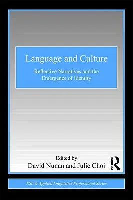 Nyelv és kultúra: Az identitás kialakulása és az elbeszélések reflektív elbeszélései - Language and Culture: Reflective Narratives and the Emergence of Identity