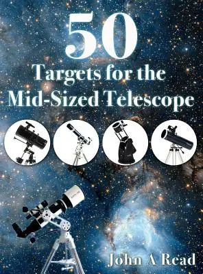 50 célpont a közepes méretű távcsőhöz - 50 Targets for the Mid-Sized Telescope