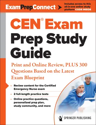 Cen(r) Exam Prep Study Guide: Print and Online Review, Plus 300 kérdés a legújabb vizsgakövetelmény alapján - Cen(r) Exam Prep Study Guide: Print and Online Review, Plus 300 Questions Based on the Latest Exam Blueprint