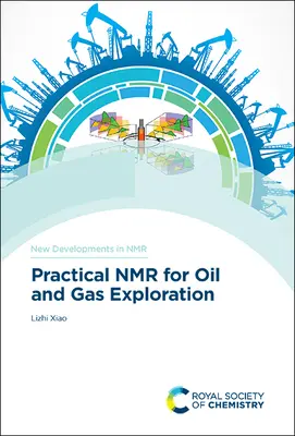 Gyakorlati NMR az olaj- és gázkutatásban - Practical NMR for Oil and Gas Exploration