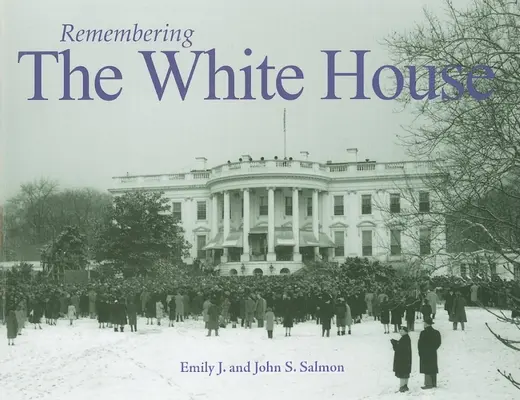 Emlékezés a Fehér Házra - Remembering the White House