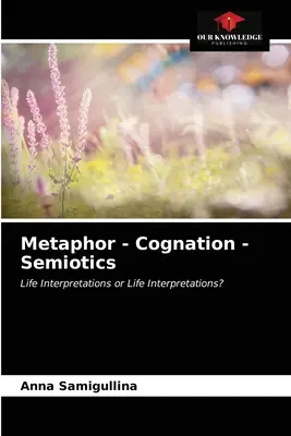 Metafora - megismerés - szemiotika - Metaphor - Cognation - Semiotics
