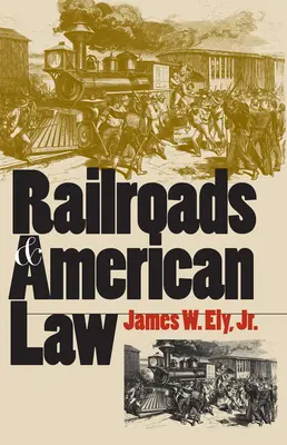 Vasutak és az amerikai jog - Railroads and American Law