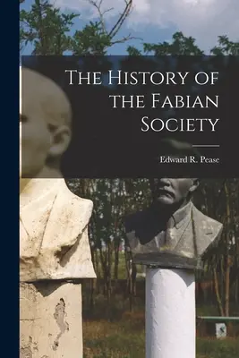 A Fabian Society története - The History of the Fabian Society