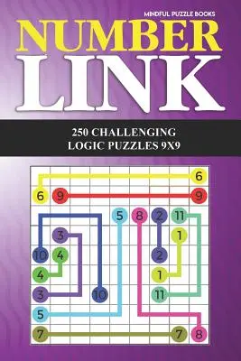 Számkapcsolat: 250 kihívást jelentő logikai rejtvény 9x9 - Number Link: 250 Challenging Logic Puzzles 9x9