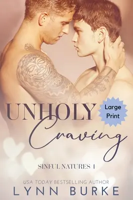 Unholy Craving Large Print: A Forbidden Gay Romance: A Forbidden Gay Romance - Unholy Craving Large Print: A Forbidden Gay Romance