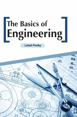 A mérnöki munka alapjai - The Basics of Engineering