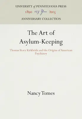 A menedékhely-fenntartás művészete - The Art of Asylum-Keeping