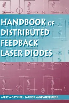 Az elosztott visszacsatolású lézerdiódák kézikönyve - Handbook of Distributed Feedback Laser Diodes