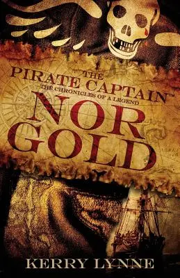 A kalózkapitány, Nor Gold: Egy legenda krónikái - The Pirate Captain, Nor Gold: The Chronicles of a Legend