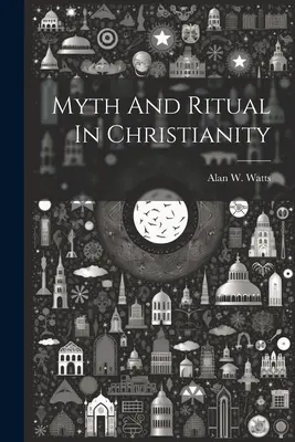 Mítosz és rítus a kereszténységben - Myth And Ritual In Christianity