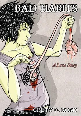 Rossz szokások: A Love Story - Bad Habits: A Love Story