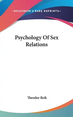 A nemi kapcsolatok pszichológiája - Psychology Of Sex Relations