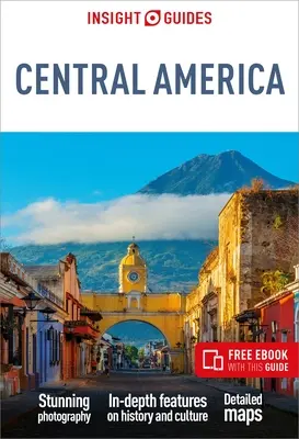 Insight Guides Közép-Amerika: Travel Guide with Free eBook - Insight Guides Central America: Travel Guide with Free eBook