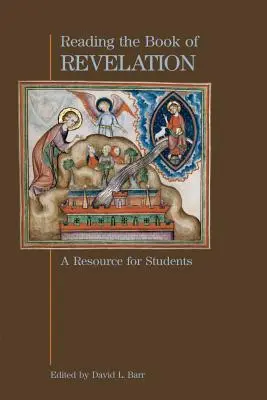 A Jelenések könyvének olvasása: Segédanyag diákok számára - Reading the Book of Revelation: A Resource for Students