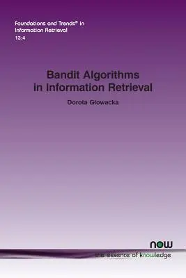 Bandita algoritmusok az információkeresésben - Bandit Algorithms in Information Retrieval