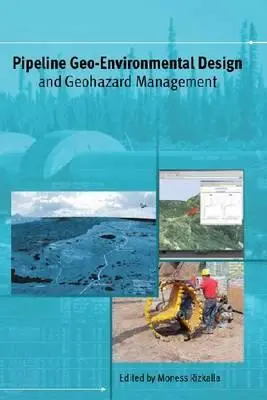 Csővezetékek geokörnyezeti tervezése és a geoveszélyek kezelése - Pipeline Geo-Environmental Design and Geohazard Management